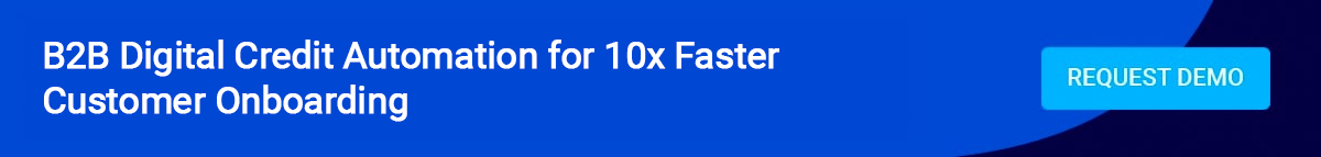 B2B Digital Credit Automation for 10x Faster Customer Onboarding