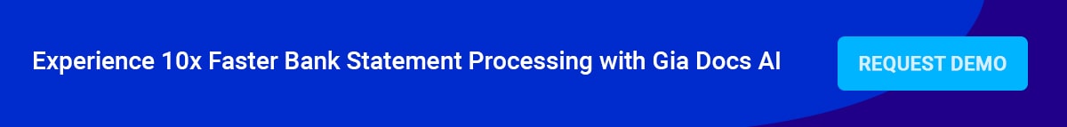 Experience 10x Faster Bank Statement Processing with Gia Docs AI