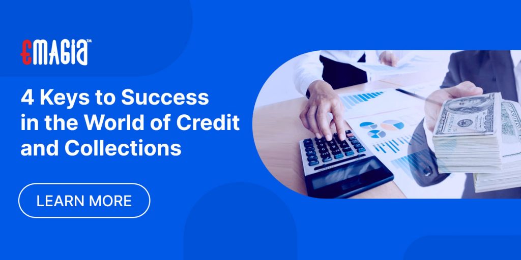 4 Keys to success in the world of credit and collections