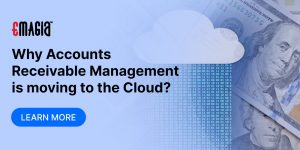 Why Accounts Receivable Management is Moving to the Cloud?