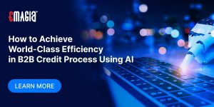 How to Achieve World-Class Efficiency in B2B Credit Processes Using AI