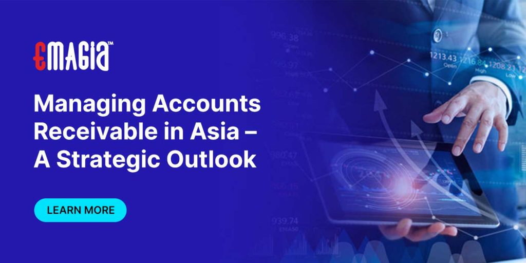 Managing Accounts Receivable in Asia – A Strategic Outlook