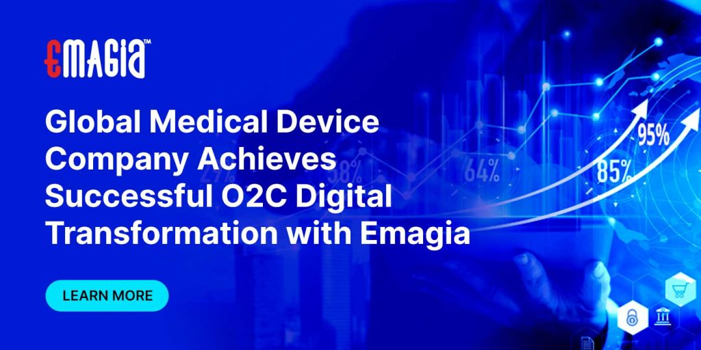 Global Medical Device Company Achieves Successful O2C Digital Transformation with Emagia