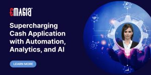 Supercharging Cash Application with  Automation, Analytics, and AI