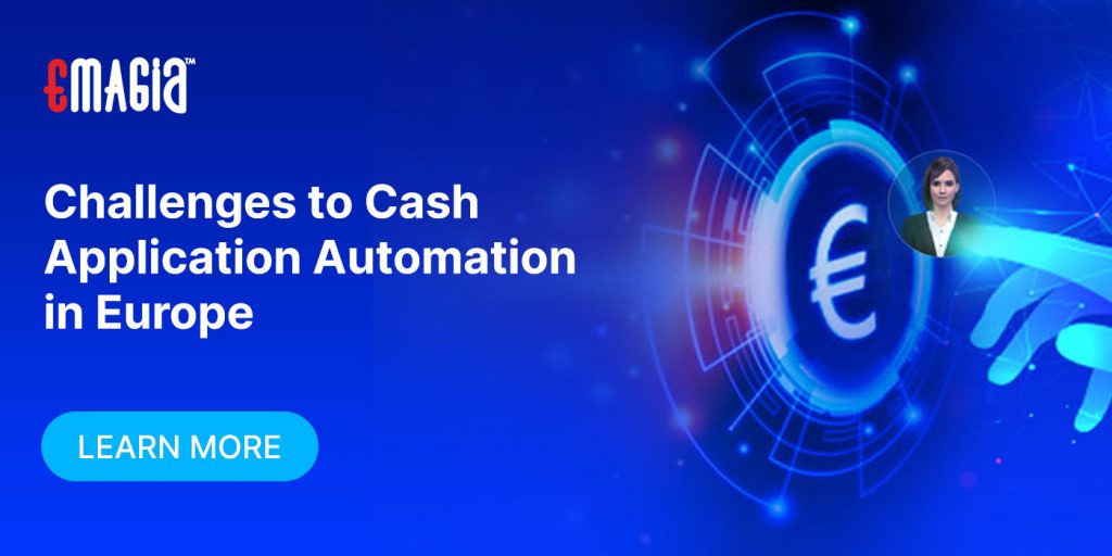 Challenges to Cash Application Automation in Europe