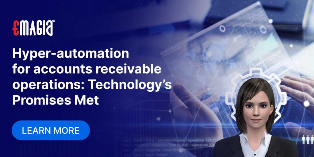 Hyper-automation for accounts receivable operations: Technology’s Promises Met
