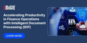 Accelerating Productivity in Finance Operations with Intelligent Document Processing (IDP)
