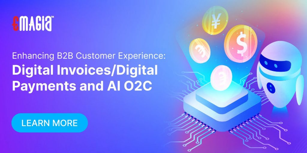 Enhancing B2B Customer Experience Digital Invoices Digital Payments and AI O2C