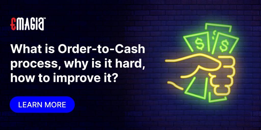 what is order to cash (o2c) process meaning | order to cash automation software solution process flow cycle steps