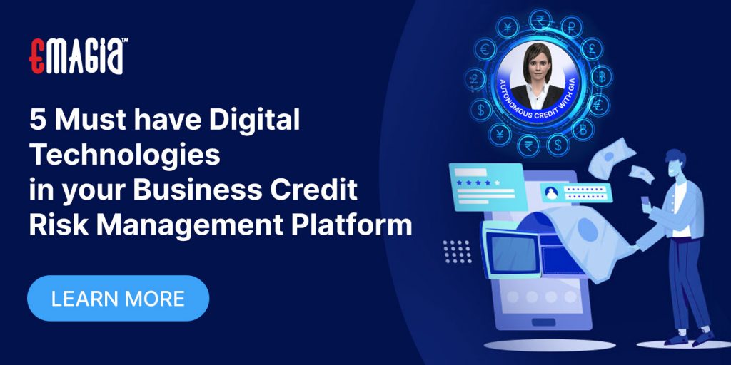5 Must-have Digital Technologies in Your Business Credit Risk Management Platform