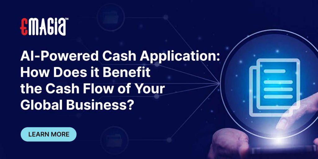 AI-Powered Cash Application: How Does it Benefit the Cash Flow of Your Global Business
