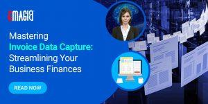 Mastering Invoice Data Capture: Streamlining Your Business Finances