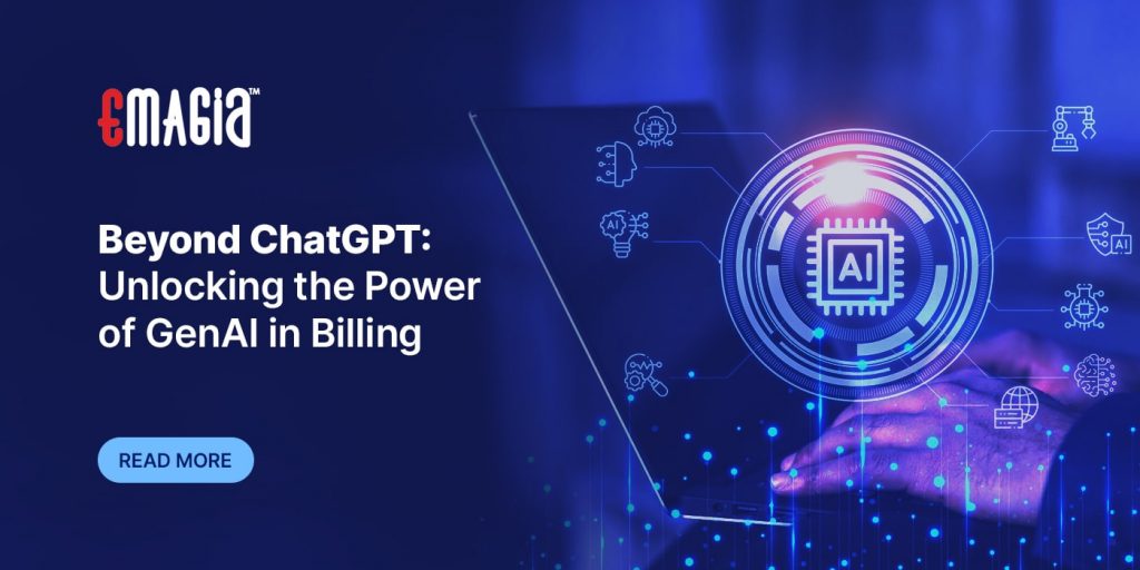 Beyond ChatGPT: Unlocking the Power of Generative AI in Billing