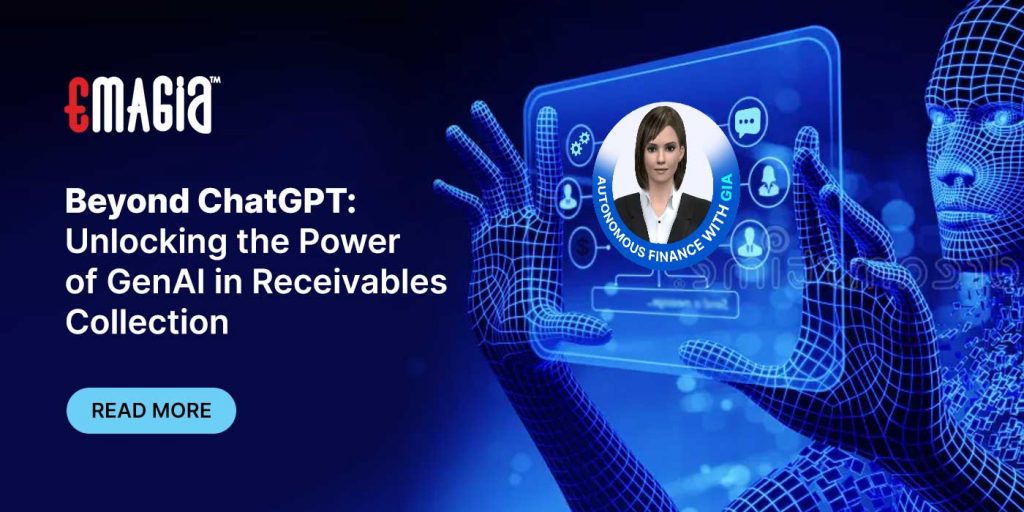 Beyond ChatGPT: Unlocking the Power of GenAI in Receivable Collection