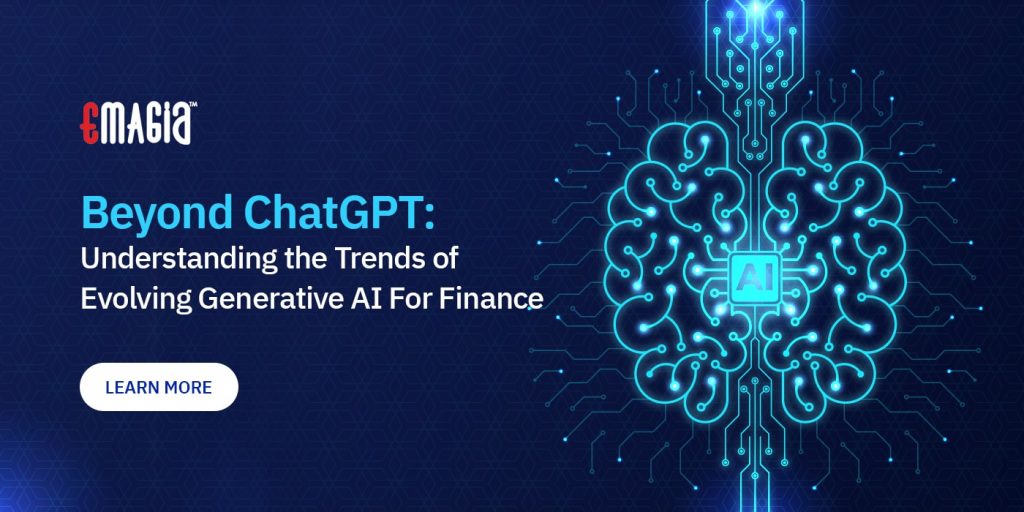 Beyond ChatGPT: Understanding the Trends of Evolving Generative AI For Finance