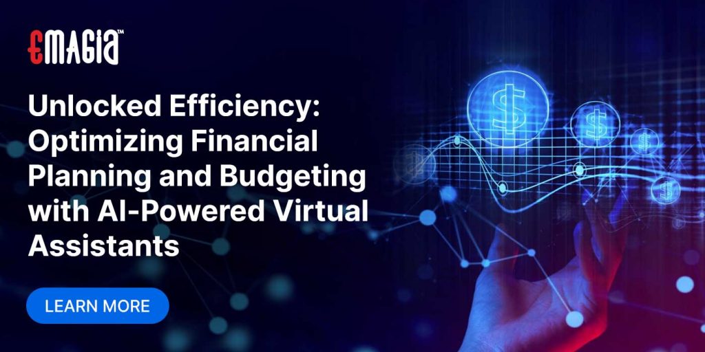 Unlocked Efficiency: Optimizing Financial Planning and Budgeting with AI-Powered Virtual Assistants