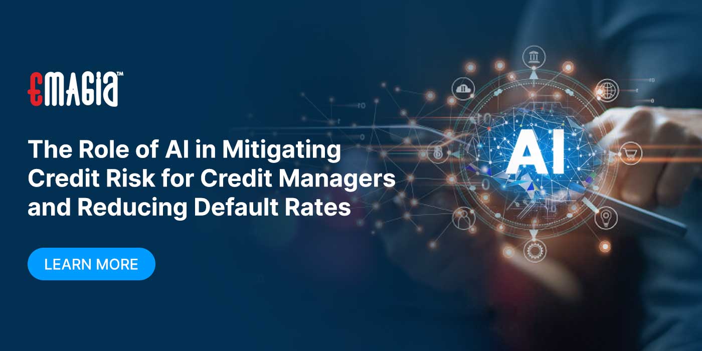 The Role of AI in Mitigating Credit Risk for Credit Managers and Reducing Default Rates
