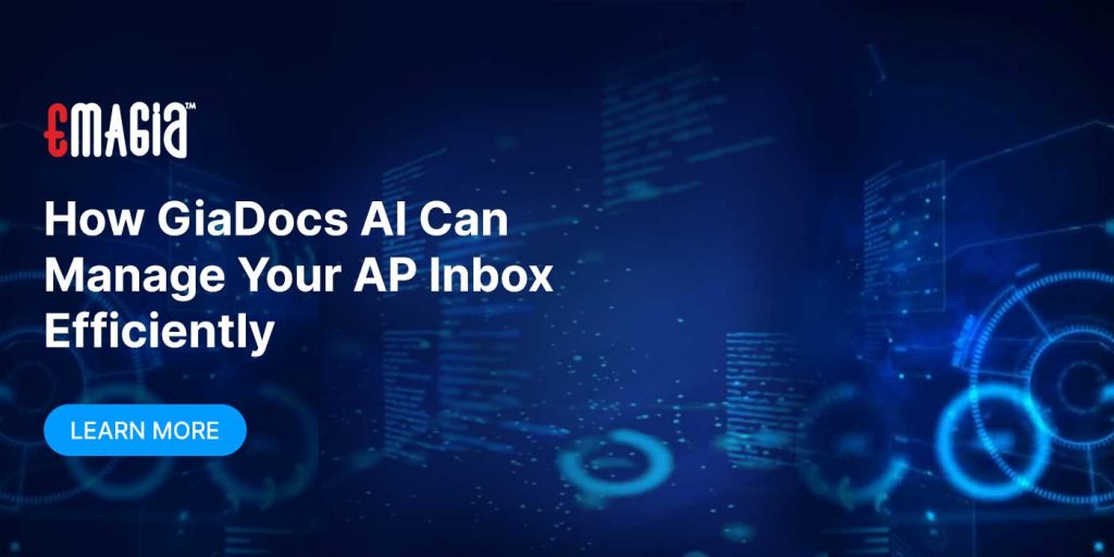 How GiaDocs AI Can Manage Your AP Inbox Efficiently