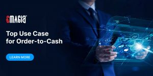 Top Use Cases for Order-to-Cash