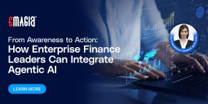 From Awareness to Action: How Enterprise Finance Leaders Can Integrate Agentic AI