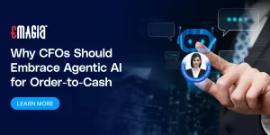 Why CFOs Should Embrace Agentic AI for Order-to-Cash
