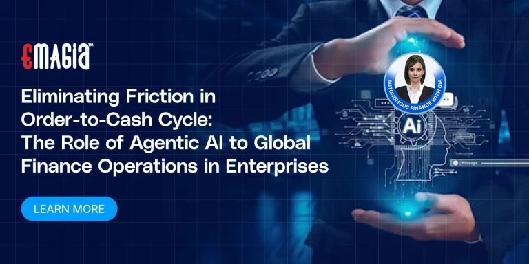 Eliminating Friction in Order-to-Cash Cycle: The Role of Agentic AI to Global Finance Operations in Enterprises