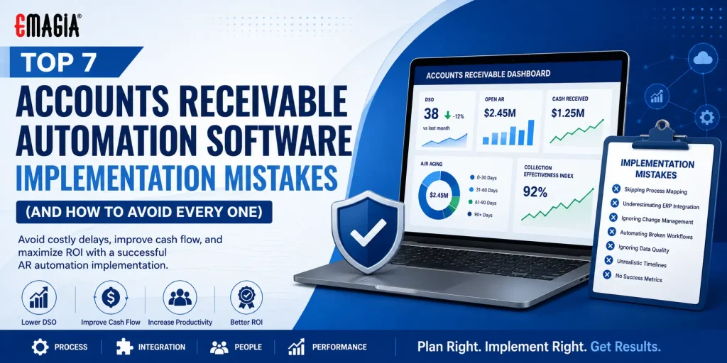 Enterprise accounts receivable automation software dashboard illustrating the top seven implementation mistakes, ERP integration planning, cash application automation, and AR transformation best practices
