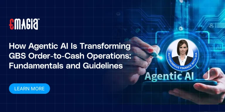 How Agentic AI Is Transforming GBS Order-to-Cash Operations: Fundamentals and Guidelines
