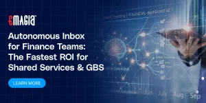 Autonomous Email Inbox for Finance Teams: The Fastest ROI for Shared Services and GBS
