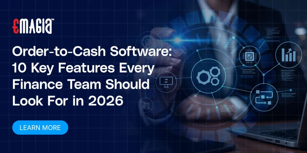 Order-to-Cash Software: 10 Key Features Every Finance Team Should Look For in 2026
