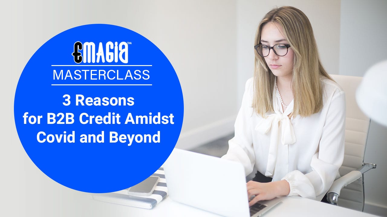 3 Reasons for B2B Digital Credit Amidst Covid and Beyond