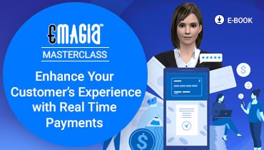 Enhance Your Customers’ Experience with Real Time Payments