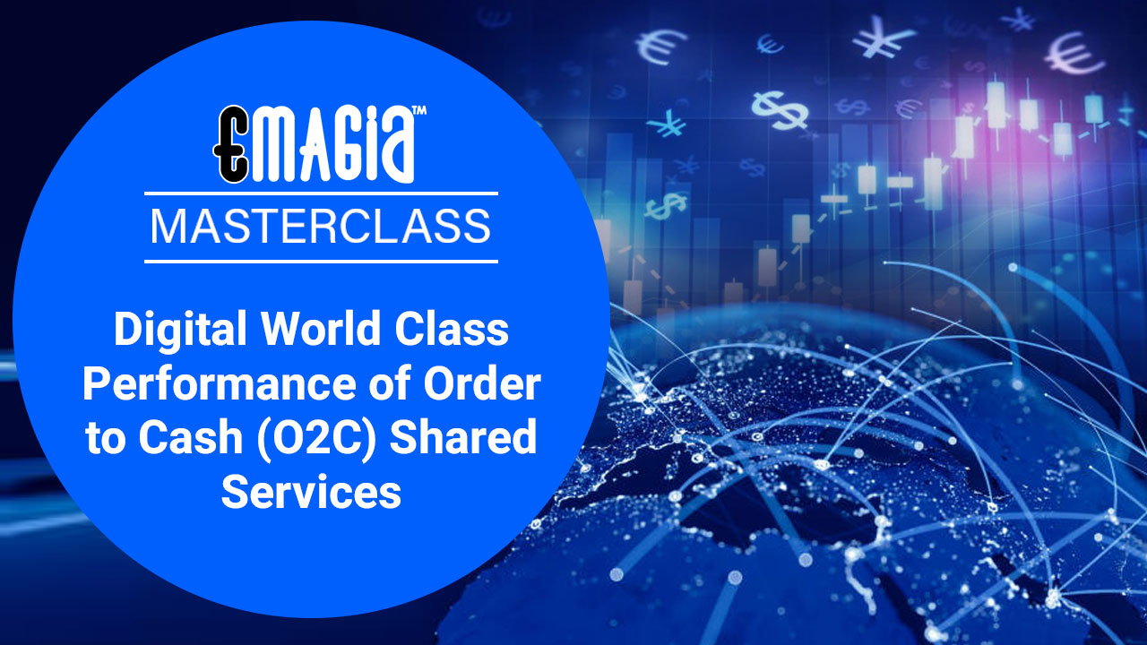 Digital World Class Performance of Order to Cash (O2C) Shared Services