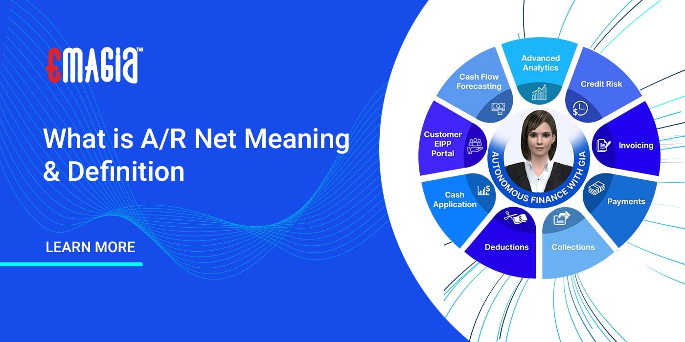 What Is A R Net Meaning Definition Emagia Accounts Receivable what-is-a-r-net-meaning-definition-emagia-accounts-receivable