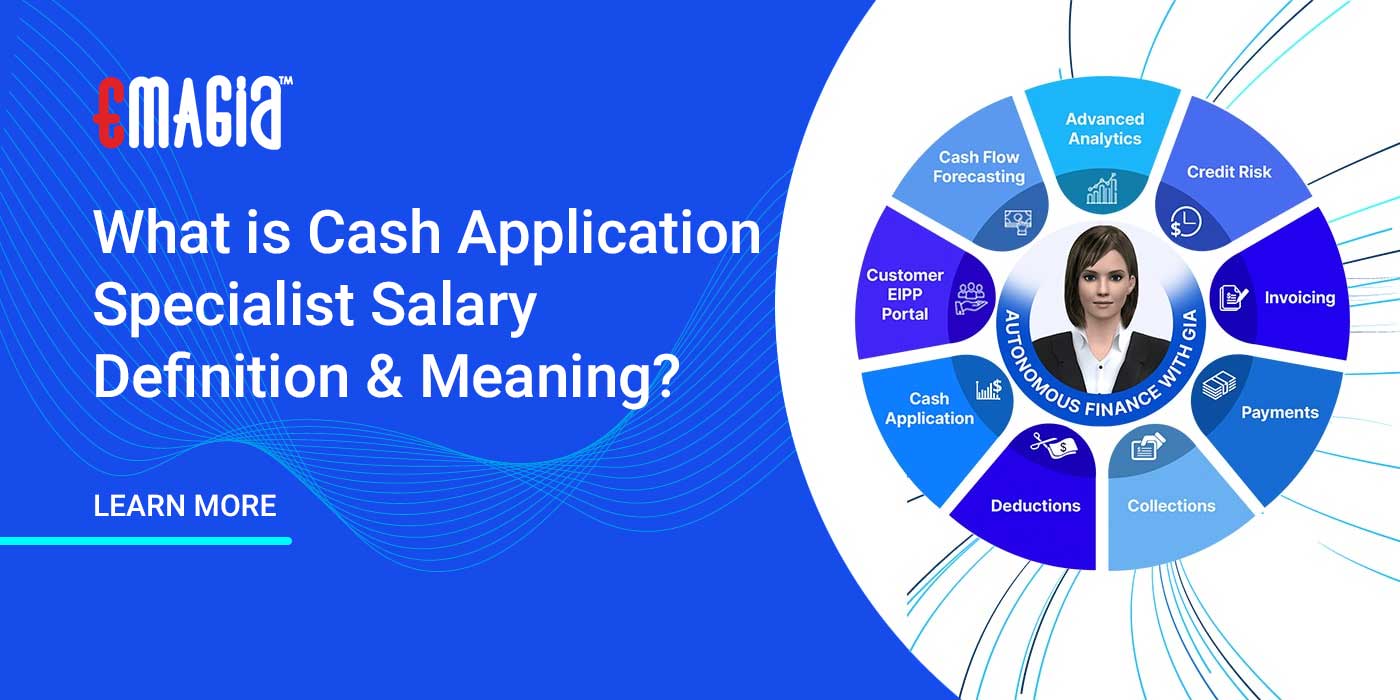What is Cash Application Specialist Salary Definition & Meaning
