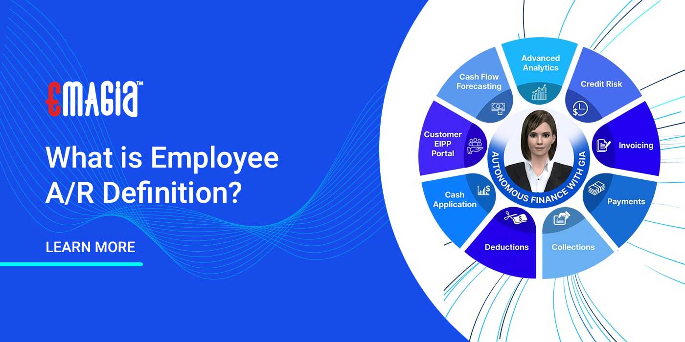 What is Employee A/R Definition | Emagia