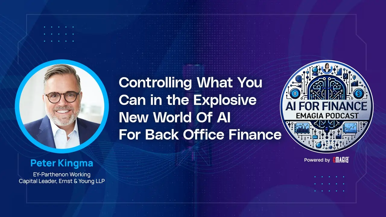 Controlling What You Can in the Explosive New World Of AI For Back Office Finance