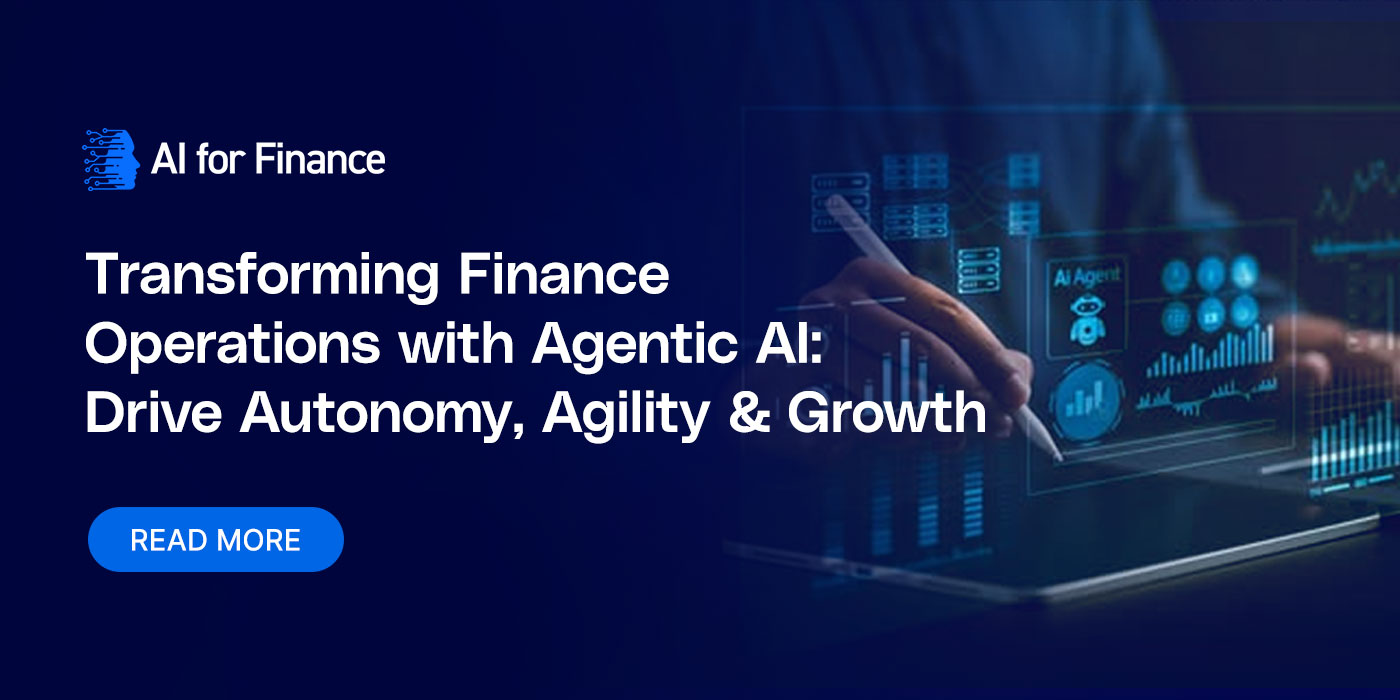 Transforming Finance Operations with Agentic AI: Drive Autonomy, Agility & Growth