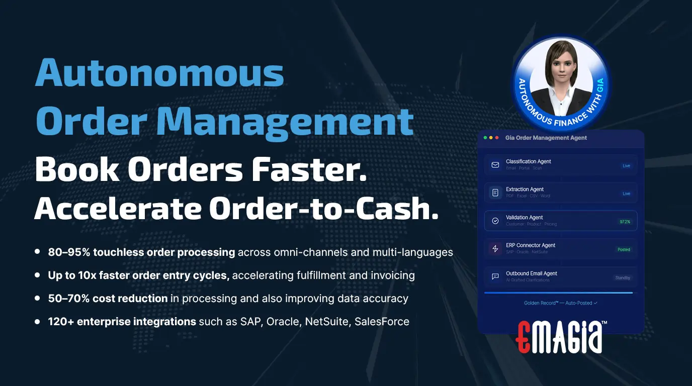 Emagia Unveils Gia Order Management Super Agent on Its Autonomous Finance Platform to Accelerate Order-to-Cash for Global Enterprises