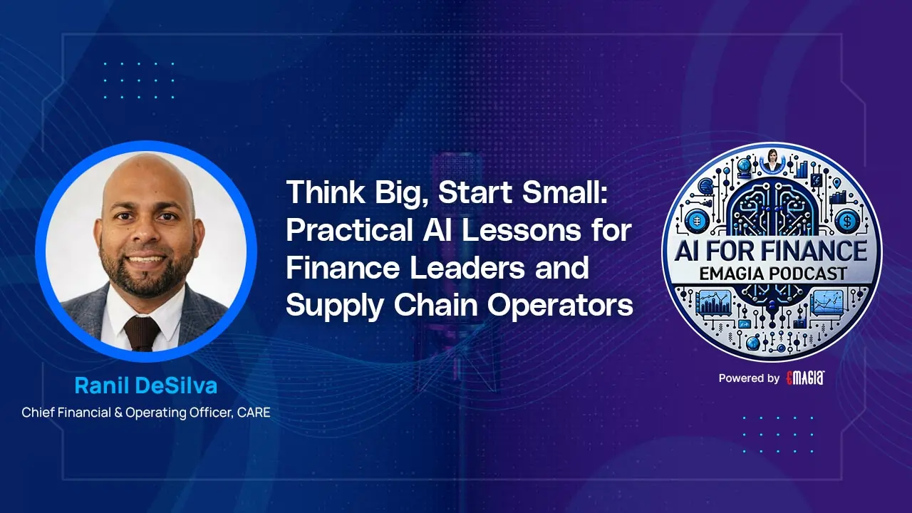Think Big, Start Small: Practical AI Lessons for Finance Leaders and Supply Chain Operators
