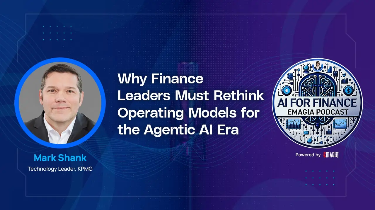 Why Finance Leaders Must Rethink Operating Models for the Agentic AI Era