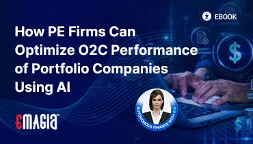 How PE Firms Can Optimize O2C Performance of Portfolio Companies Using AI