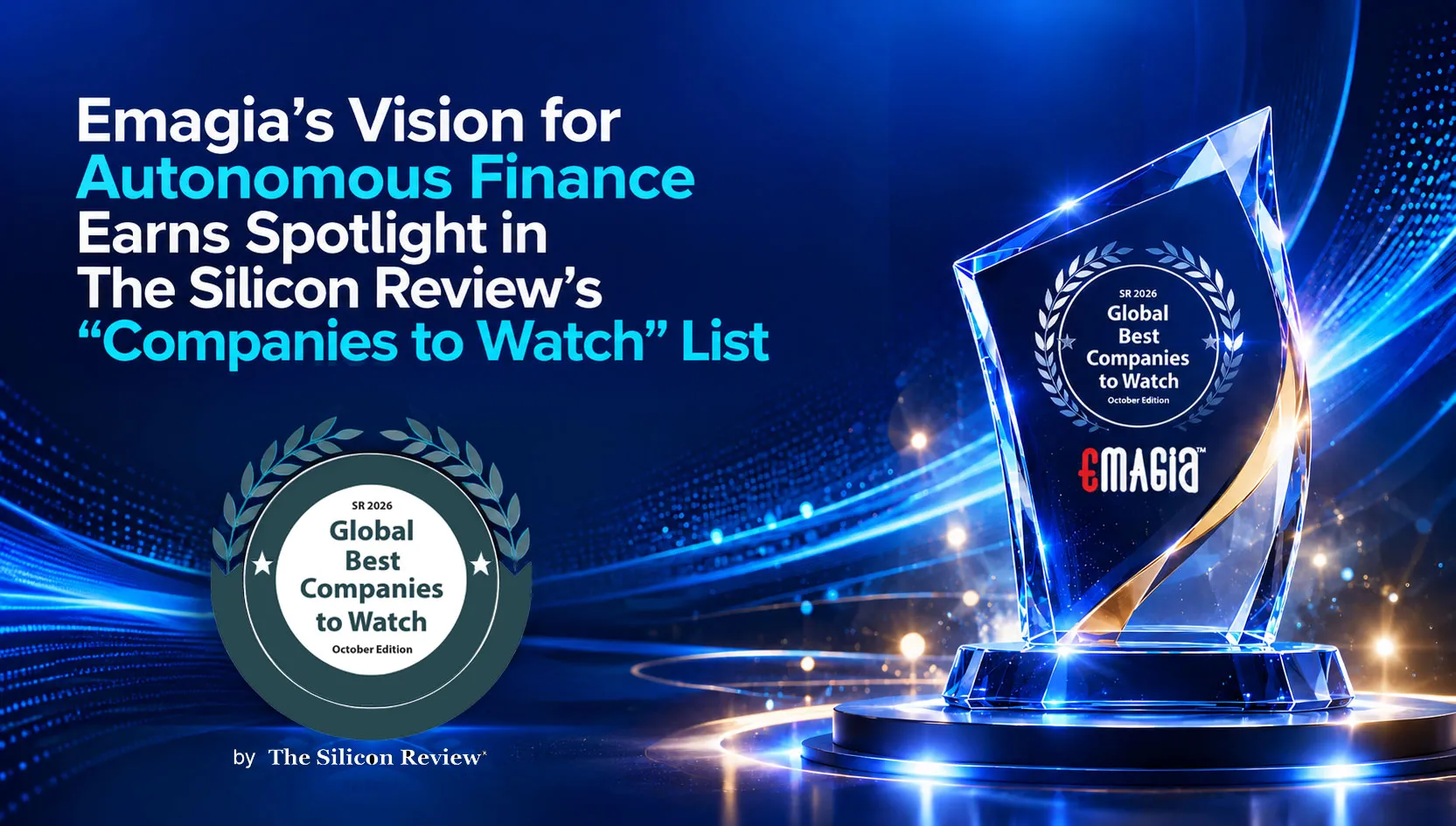 Emagia's Vision for Autonomous Finance Earns Spotlight in The Silicon Review's “Companies to Watch” List